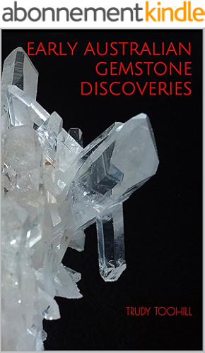 Download Early Australian Gemstone Discoveries: Australian Gemstones Series Book 1 (English Edition) PDF