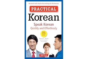 Practical Korean: Speak Korean Quickly and Effortlessly (Revised with Audio Recordings & Dictionary)
