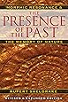 The Presence of the Past: Morphic Resonance and the Memory of Nature