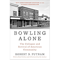 Bowling Alone: The Collapse and Revival of American Community book cover Bowling Alone: The Collapse and Revival of American Community book cover