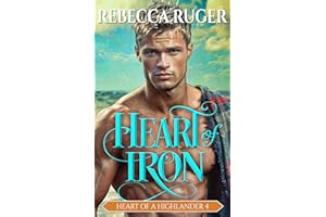 Heart of Iron (Heart of a Highlander Book 4)