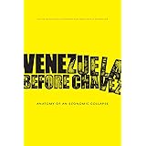 Venezuela Before Chávez: Anatomy of an Economic Collapse