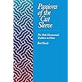 Passions of the Cut Sleeve: The Male Homosexual Tradition in China