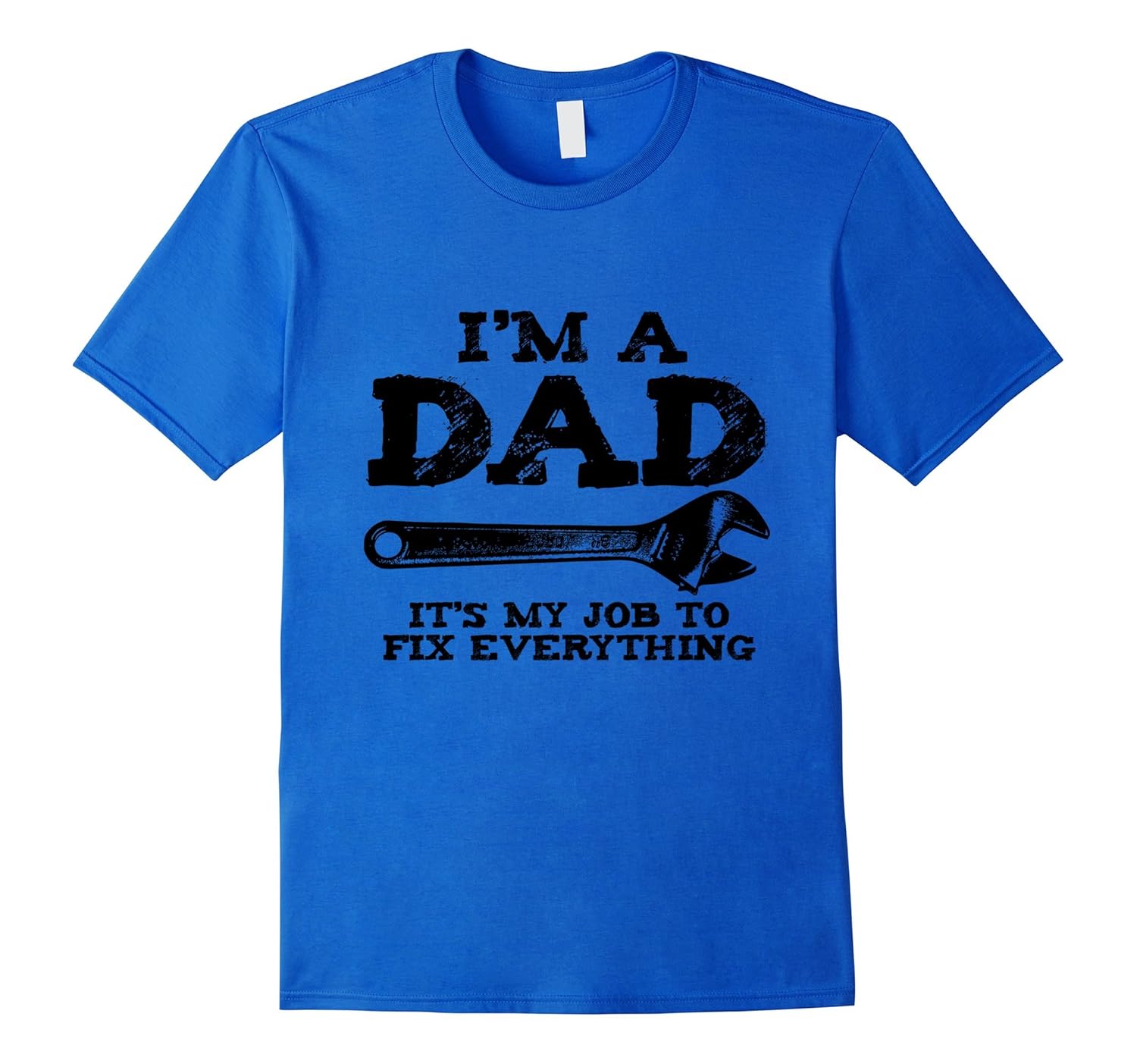 I'm A Dad It's My Job To Fix Everything Mechanic Dad T-Shirt-anz