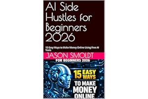 AI Side Hustles for Beginners 2026: 15 Easy Ways to Make Money Online Using Free AI Tools