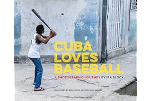 Cuba Loves Baseball: A Photographic Journey