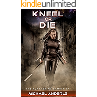 Kneel Or Die (The Kurtherian Gambit Book 7) book cover Kneel Or Die (The Kurtherian Gambit Book 7) book cover