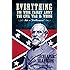 Everything You Were Taught about the Civil War Is Wrong, Ask a Southerner!