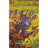 The Valley of Crawling Shadows