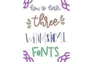 How to Letter THREE whimsical Fonts