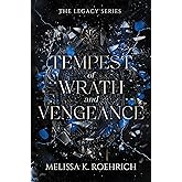 Tempest of Wrath and Vengeance (The Legacy)
