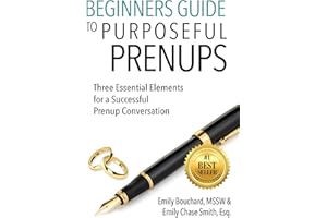 Beginners Guide to Purposeful Prenups: Three Essential Elements for a Successful Prenup Conversation
