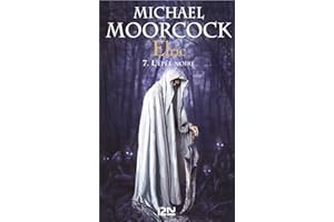 Elric - tome 7 L'épée noire: L'épée noire (Produits virtuels t. 3) (French Edition)
