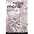 Making Men Moral: Civil Liberties and Public Morality (Clarendon Paperbacks)