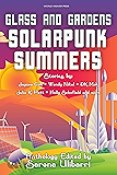 Glass and Gardens: Solarpunk Summers
