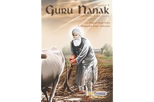 Guru Nanak, The First Sikh Guru, Volume 5 (Sikh Comics)