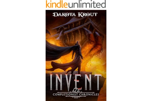Invent: An Epic Fantasy LitRPG Adventure (The Completionist Chronicles Book 7)