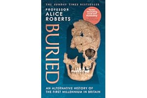 Buried: An alternative history of the first millennium in Britain