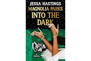 Magnolia Parks: Into the Dark (The Magnolia Parks Universe)