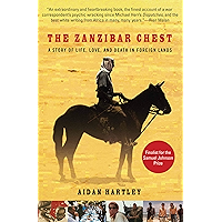 The Zanzibar Chest: A Story of Life, Love, and Death in Foreign Lands book cover The Zanzibar Chest: A Story of Life, Love, and Death in Foreign Lands book cover