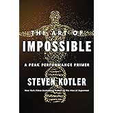 The Art of Impossible: A Peak Performance Primer
