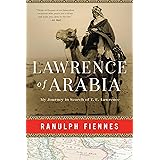 Lawrence of Arabia: My Journey in Search of T. E. Lawrence