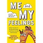 Me and My Feelings: A Kids' Guide to Understanding and Expressing Themselves