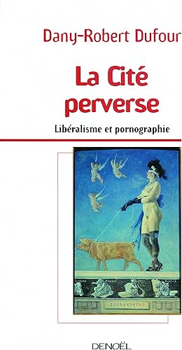 Download La Cité perverse: Libéralisme et pornographie PDF
