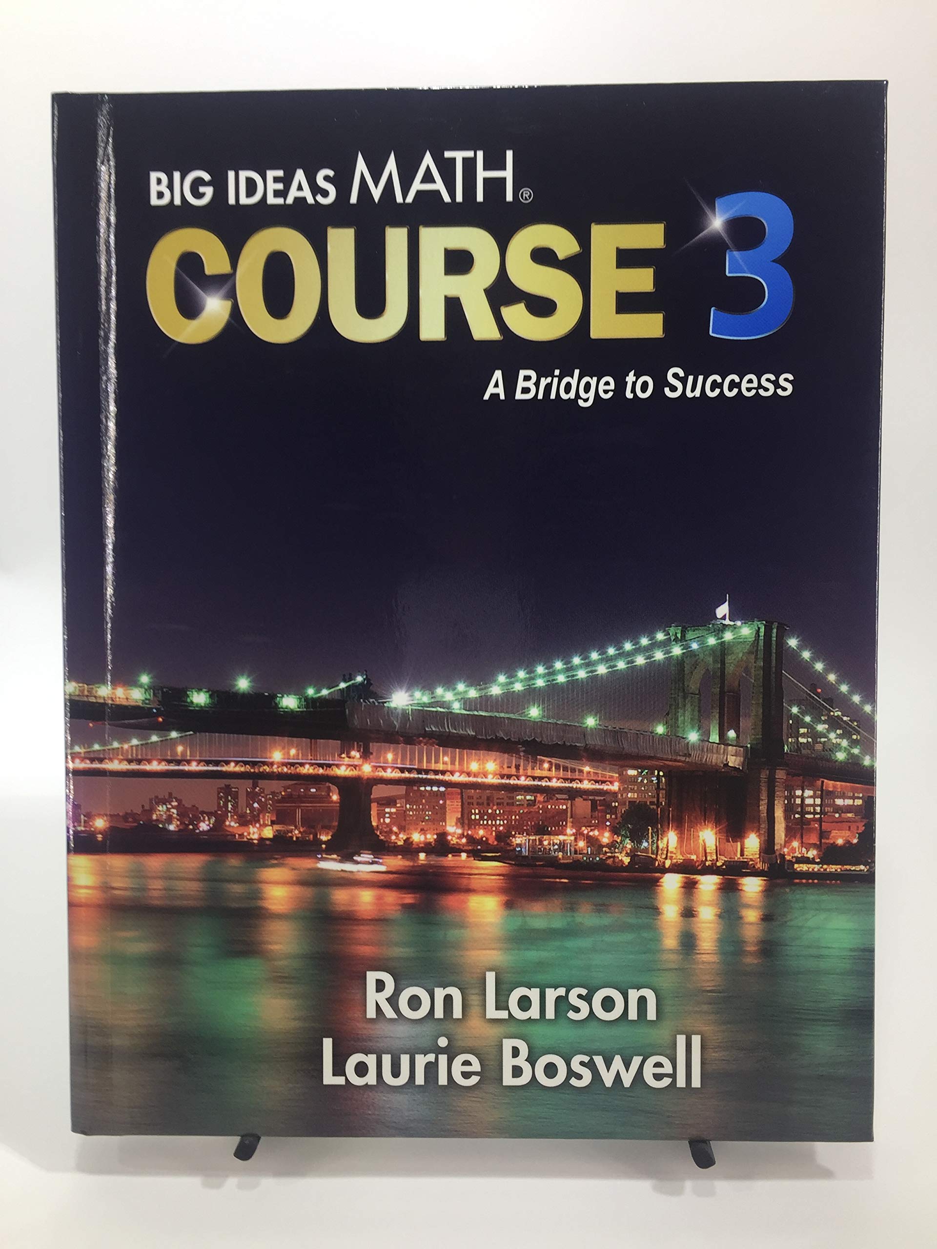 Big Ideas Math Course 3 A Bridge To Success Ron Larson Laurie Boswell 9781680336443 Amazon Com Books
