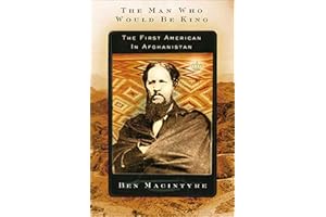 The Man Who Would Be King: The First American in Afghanistan