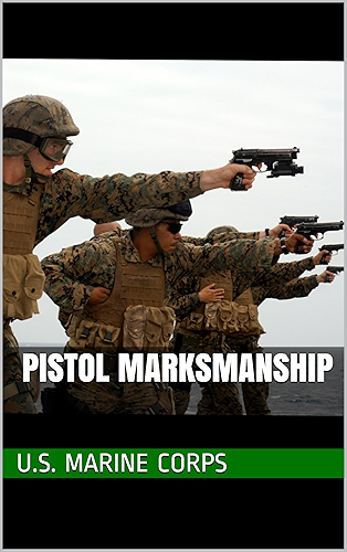 Download Pistol Marksmanship: MCRP 3-01 B (English Edition) PDF