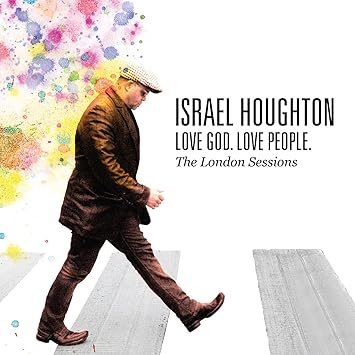 Israel Houghton Love God Love People Amazon Com Music