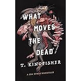 What Moves the Dead (Sworn Soldier, 1)