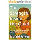 The Strength Inside the Quiet: One Girl’s Journey to Quiet Bravery in a World That Feels Too Loud
