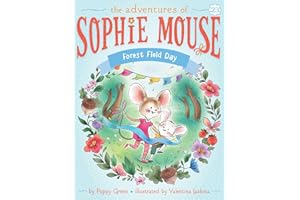Forest Field Day (The Adventures of Sophie Mouse)