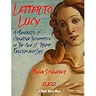 Letter to Lucy: A Manifesto of Creative Redemption—In the Age of Trump, Fascism and Lies