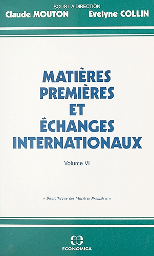 Download Matières premières et échanges internationaux (6): Actes des séminaires tenus en 1991-1992 au Conservatoire national des Arts et Métiers dans le cadre ... 'Bibliothèque des matières premières') PDF