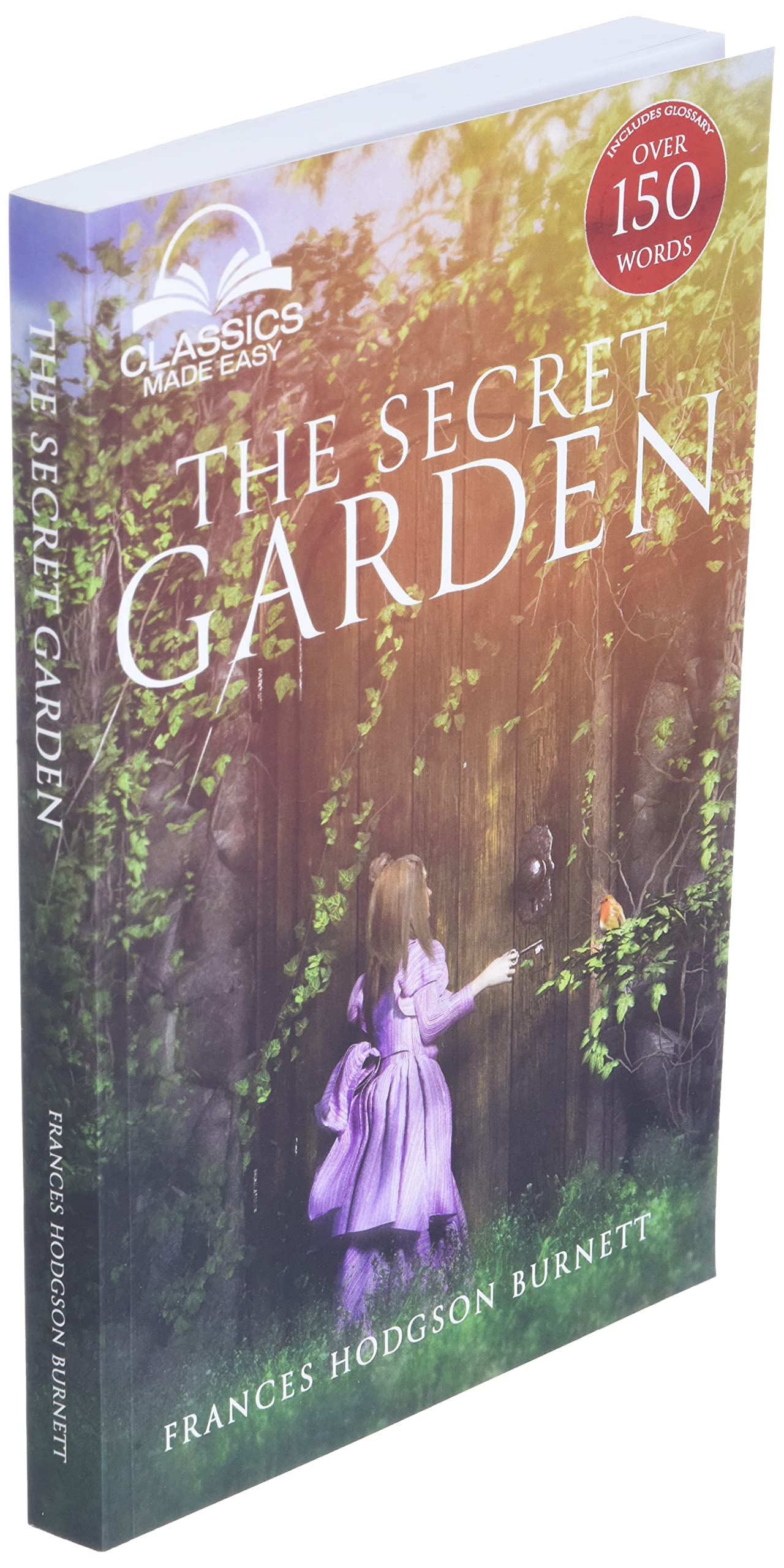 The Secret Garden (Classics Made Easy): Unabridged, with Glossary, Historic Orientation, Character, and Location Guide The Secret Garden (Classics Made Easy): Unabridged, with Glossary, Historic Orientation, Character, and Location Guide Paperback Kindle Hardcover