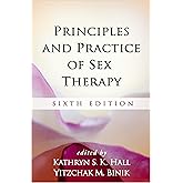 Principles and Practice of Sex Therapy