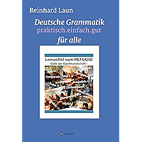 DEUTSCHE GRAMMATIK FÜR ALLE: praktisch.einfach.gut (German Edition) book cover DEUTSCHE GRAMMATIK FÜR ALLE: praktisch.einfach.gut (German Edition) book cover