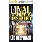 Final Generation Unsealed: The Beast & The Great Delusion (The End Times Bible Study Guide: Daniel, Trump, and the Final Week)