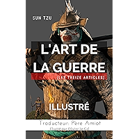 L'ART DE LA GUERRE (les treize articles): Illustré (French Edition) book cover L'ART DE LA GUERRE (les treize articles): Illustré (French Edition) book cover