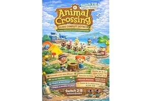 Animal Crossing New Horizons 2026 GUIDE STRATÉGIQUE COMPLET & SOLUCE: Conseils, Vie Insulaire, Objets Et Artisanat, Mise à Jo