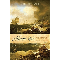 Atlantic Wars: From the Fifteenth Century to the Age of Revolution book cover Atlantic Wars: From the Fifteenth Century to the Age of Revolution book cover