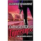 Dangerous Innocence (FBI Affairs Book 3)
