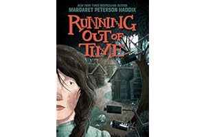 Running Out of Time: A Historical Survival Adventure for Kids