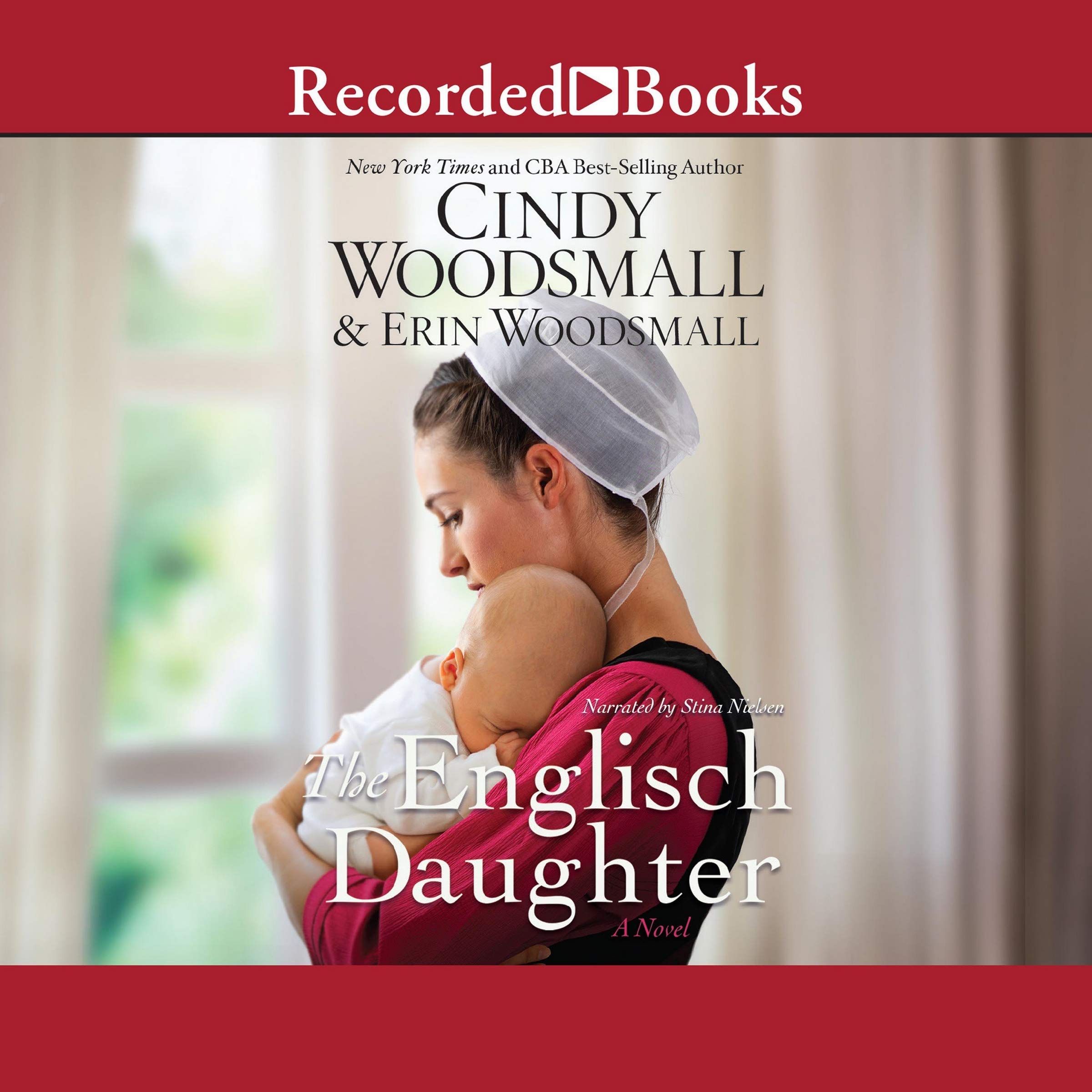 The Englisch Daughter A Novel Cindy Woodsmall Erin Woodsmall 9781664470989 Amazon Com Books