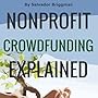 Nonprofit Crowdfunding Explained: Online Fundraising Hacks