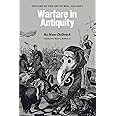 Warfare in Antiquity: History of the Art of War, Volume I