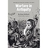Warfare in Antiquity: History of the Art of War, Volume I